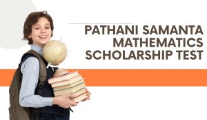 Pathani Samanta Mathematics Scholarship Test
